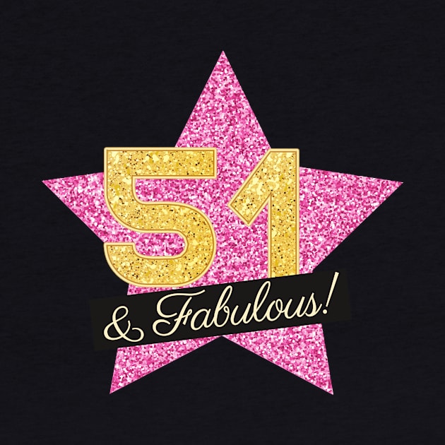 51st Birthday Gifts Women Fabulous - Pink Gold by BetterManufaktur